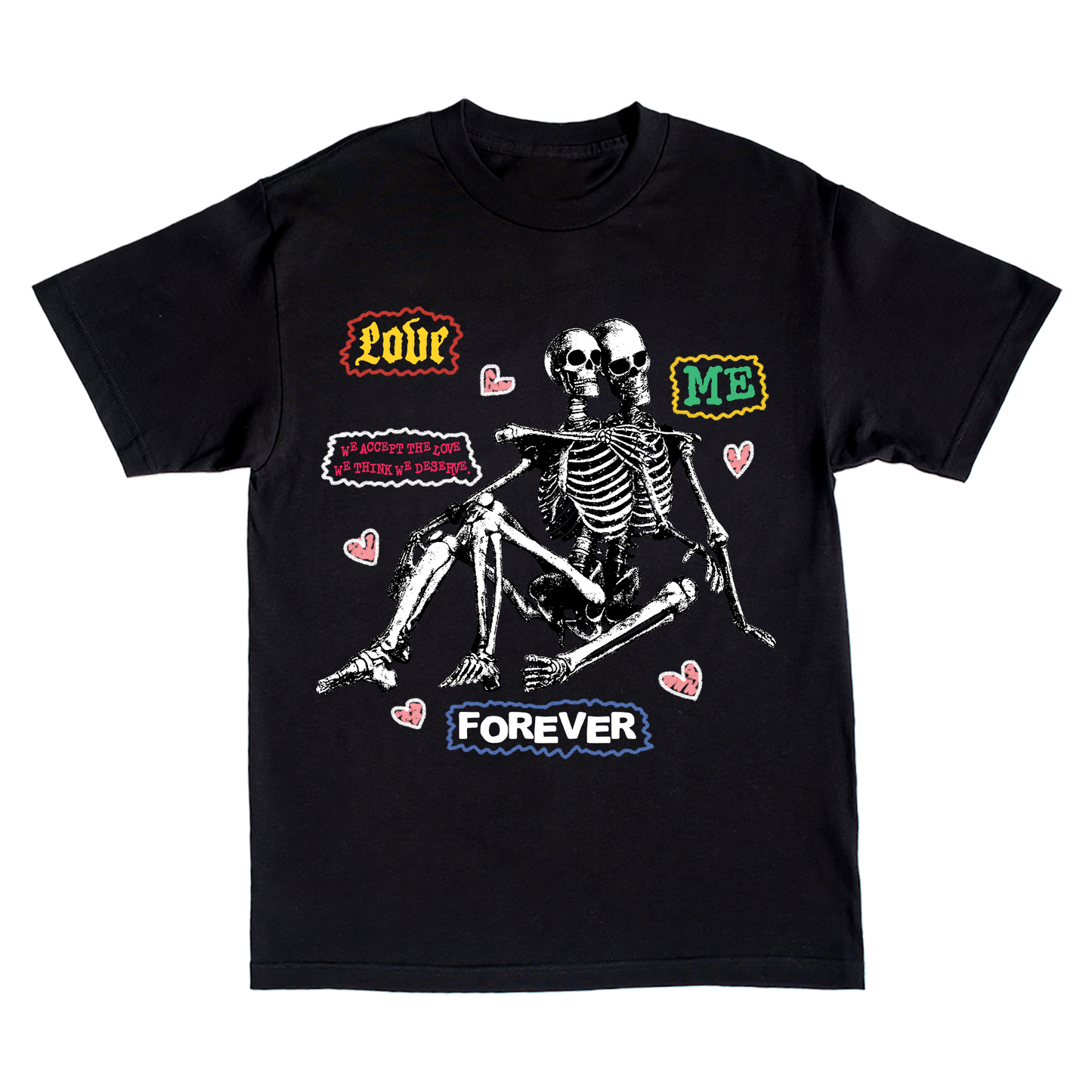 Love Me Forever T-Shirt