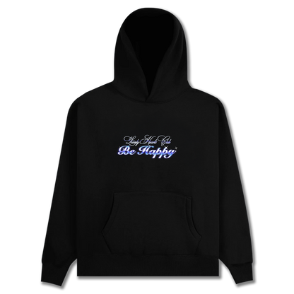 Be Happy Hoodie