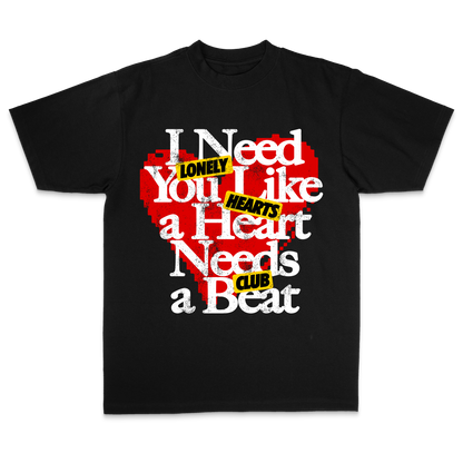 I Need You Like A Heartbeat Premium T-Shirt