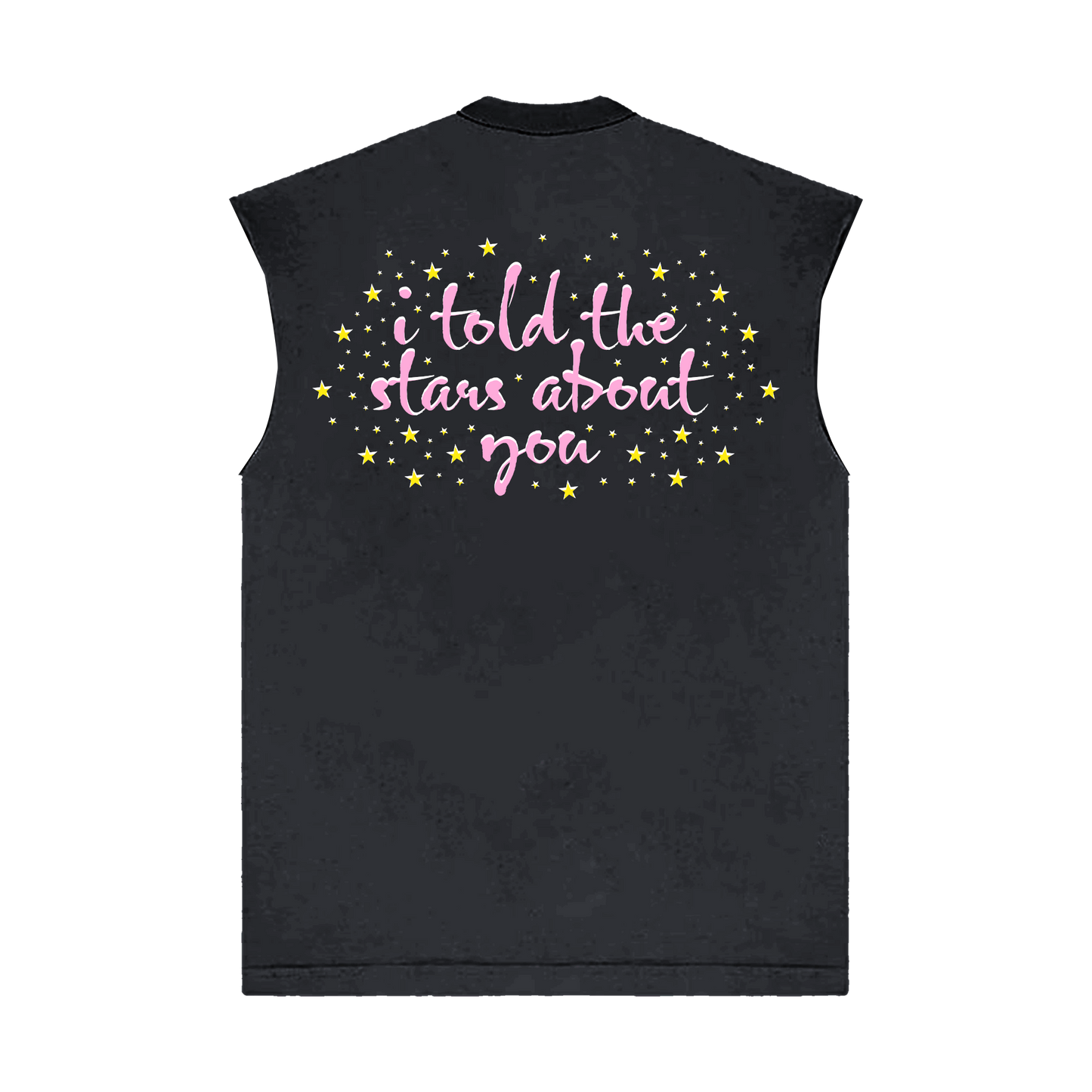 I Told The Stars About You Sleeveless T-Shirt