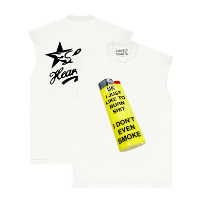 I Don't Even Smoke Sleeveless T-Shirt