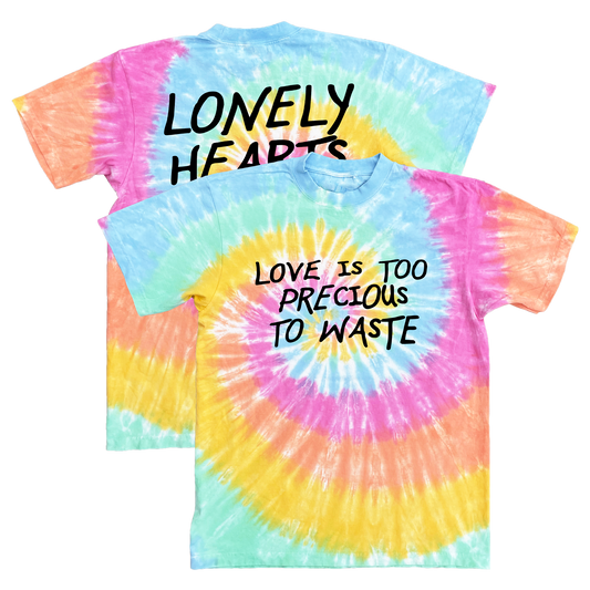 Love Is Too Precious To Waste Tie-dye T-Shirt