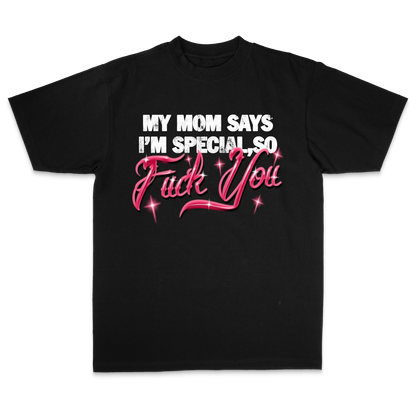 My Mom Says I'm Special Premium T-Shirt