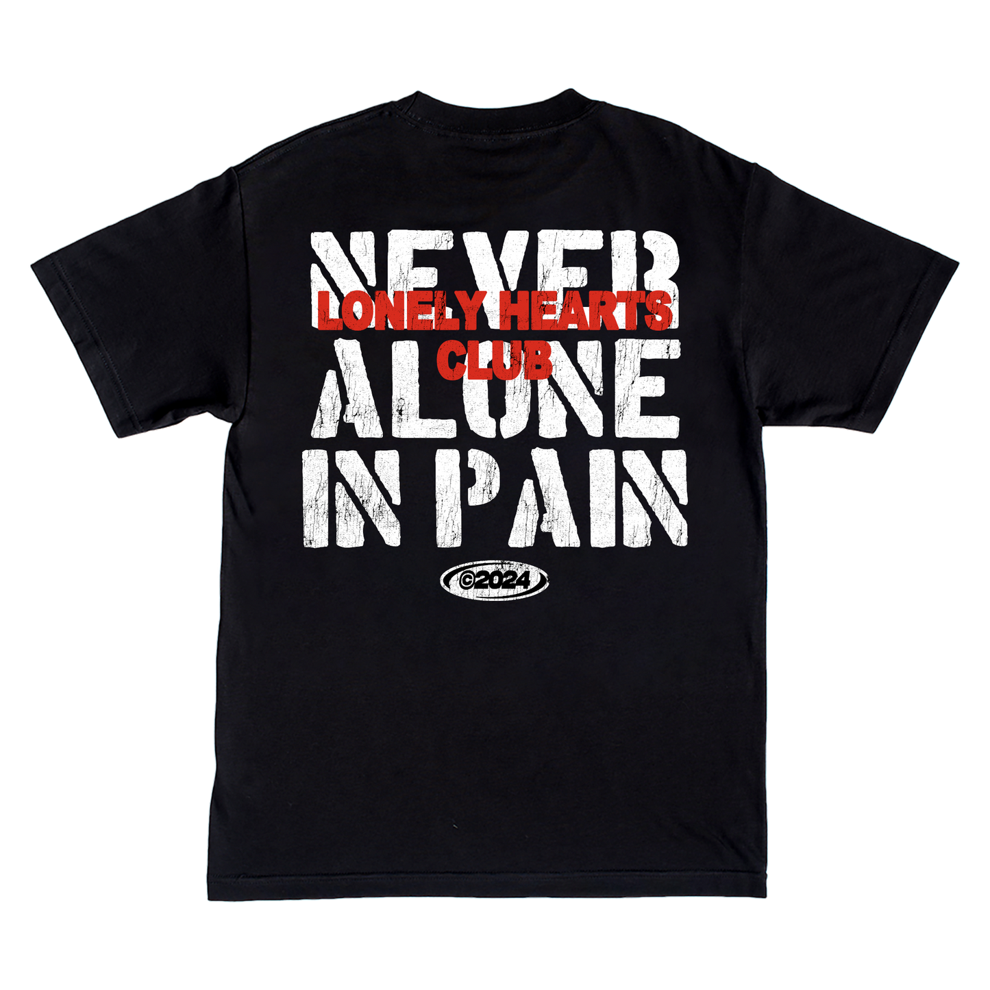 Never Alone In Pain T-Shirt