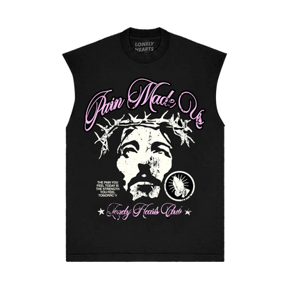 Pain Made Us Sleeveless T-Shirt