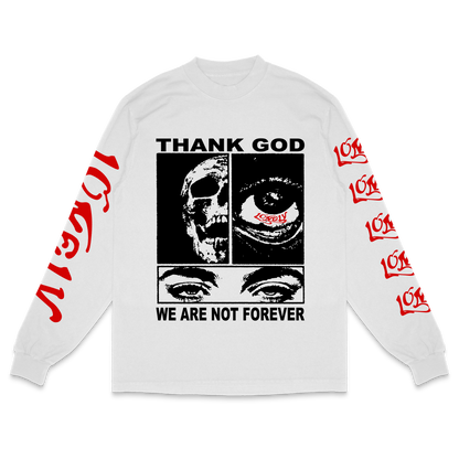 Thank God We Are Not Forever Premium Long-sleeve T-Shirt