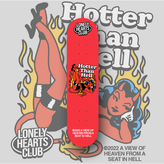 Hotter Than Hell Skate Deck